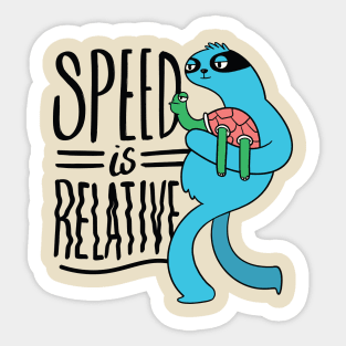 Speed is relative Sticker